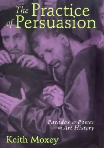 Cover of The Practice of Persuasion
