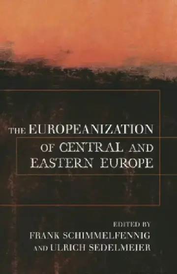 Cover of The Europeanization of Central and Eastern Europe