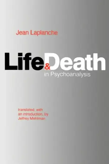 Cover of Life and Death in Psychoanalysis
