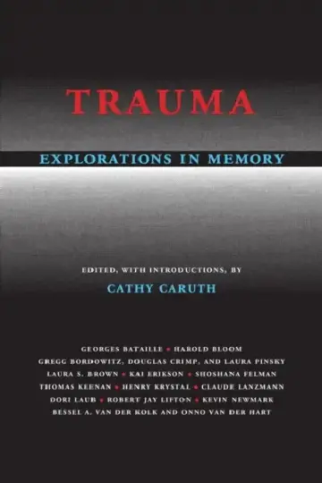 Cover of Trauma Explorations in Memory