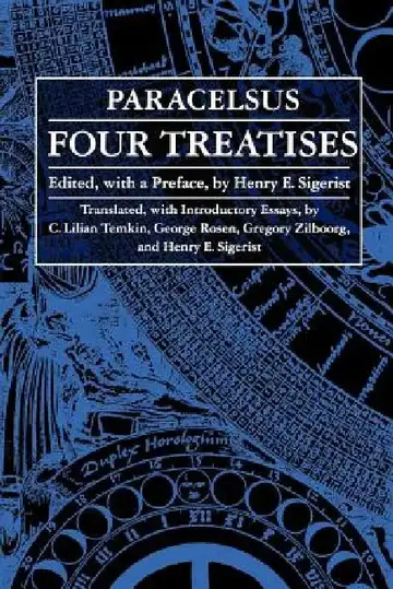 Cover of Four Treatises of Theophrastus Von Hohenheim Called Paracelsus