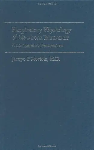 Cover of Respiratory Physiology of Newborn Mammals