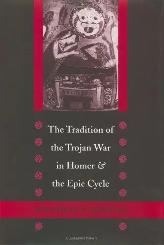 Cover of The Tradition of the Trojan War in Homer and the Epic Cycle
