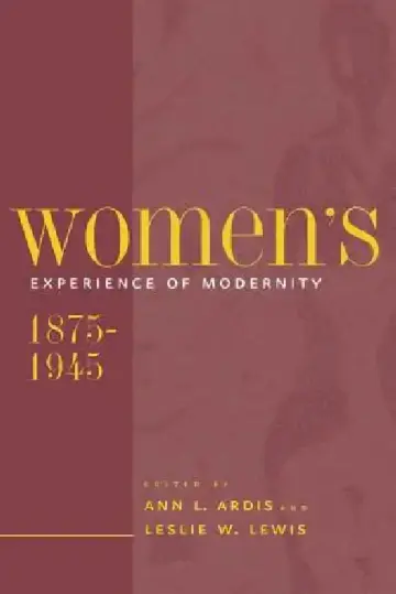 Cover of Women's Experience of Modernity, 1875-1945
