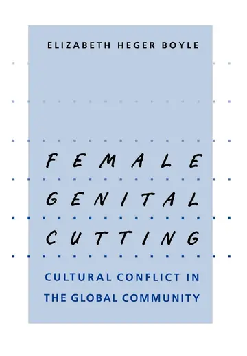 Cover of Female Genital Cutting – Cultural Conflict in the Global Community