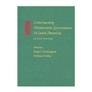 Cover of Constructing Democratic Governance in Latin America 2e