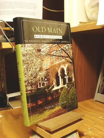 Cover of Old Main – Small Colleges in Twenty–First Century America