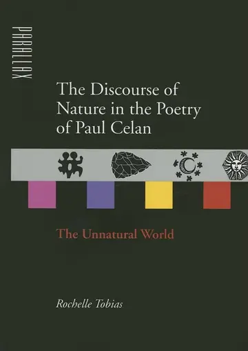 Cover of The Discourse of Nature in the Poetry of Paul Celan