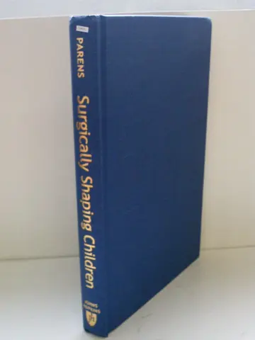 Cover of Surgically Shaping Children – Technology, Ethics, and the Pursuit of Normality