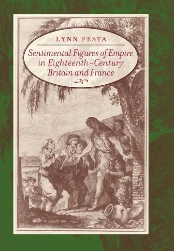 Cover of Sentimental Figures of Empire in Eighteenth-century Britain and France
