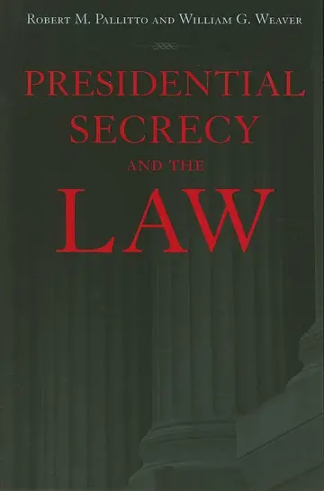 Cover of Presidential Secrecy and the Law