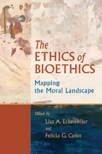 Cover of Ethics of Bioethics