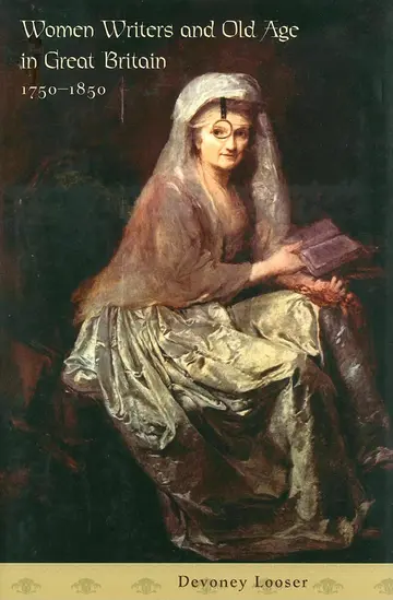 Cover of Women Writers and Old Age in Great Britain, 1750-1850