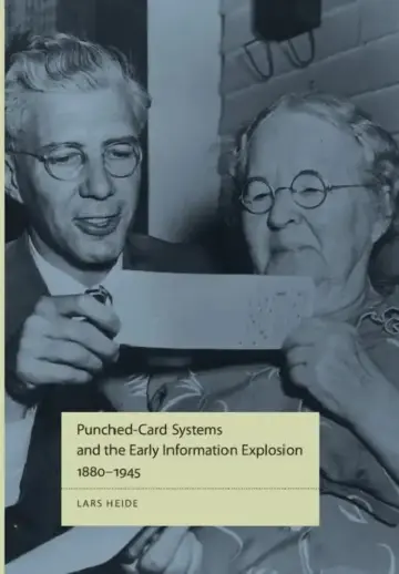 Cover of Punched-Card Systems and the Early Information Explosion, 1880-1945