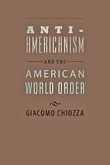 Cover of Anti-Americanism and the American World Order