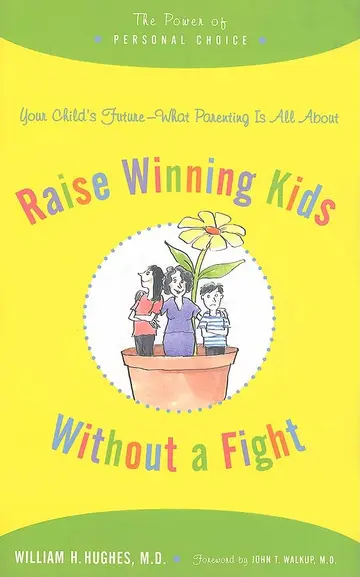 Cover of Raise Winning Kids Without a Fight