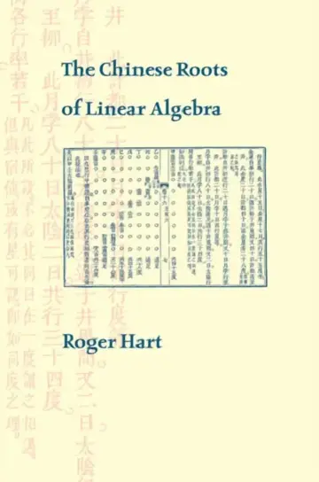 Cover of The Chinese Roots of Linear Algebra