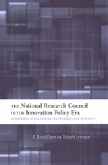 Cover of The National Research Council in the Innovation Policy Era