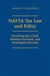 Cover of NAFTA Tax Law and Policy