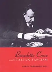 Cover of Benedetto Croce and Italian Fascism
