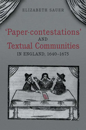 Cover of 'Paper-Contestations' and Textual Communities in England, 1640-1675
