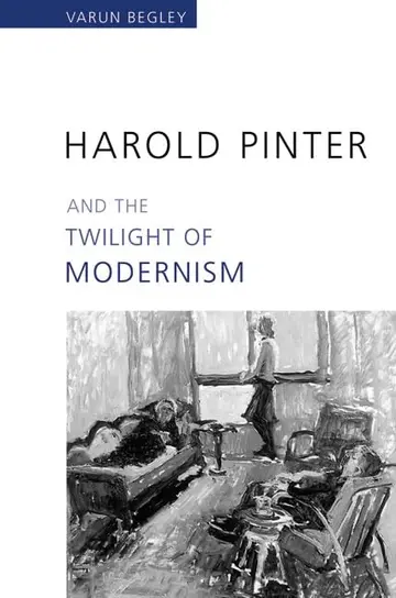 Cover of Harold Pinter and the Twilight of Modernism