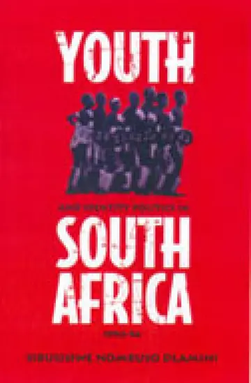 Cover of Youth and Identity Politics in South Africa, 1990-1994