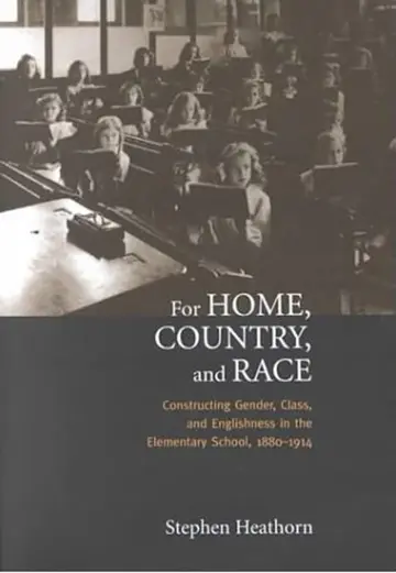 Cover of For Home, Country, and Race Constructing Gender, Class, and Englishness in the Elementary