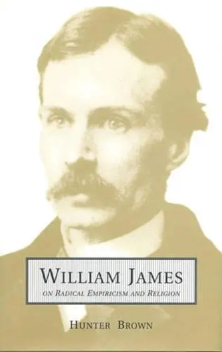 Cover of William James on Radical Empiricism and Religion
