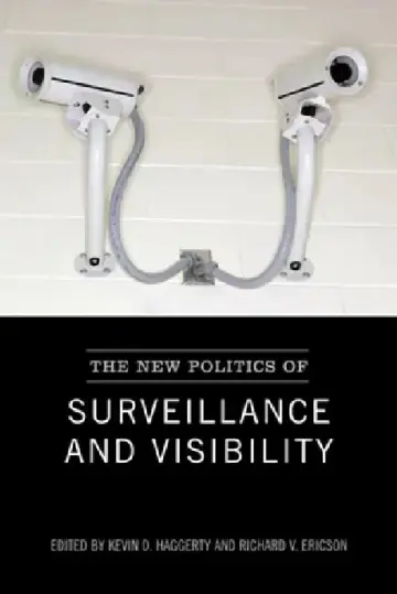Cover of The New Politics of Surveillance and Visibility