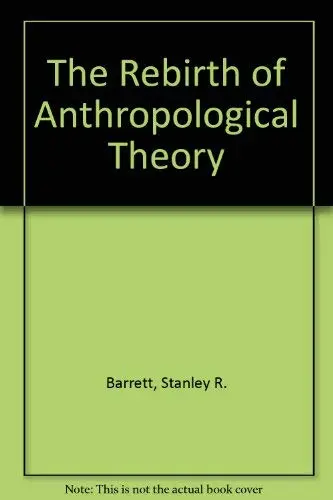 Cover of The Rebirth of Anthropological Theory