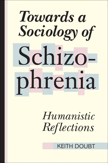 Cover of Towards a Sociology of Schizophrenia