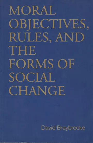 Cover of Moral Objectives, Rules, and the Forms of Social Change