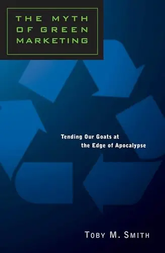Cover of The Myth of Green Marketing