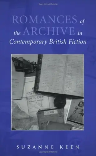 Cover of Romances of the Archive in Contemporary British Fiction