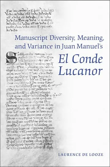 Cover of Manuscript Diversity, Meaning, and Variance in Juan Manuel's El Conde Lucanor