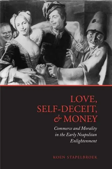 Cover of Love, Self-Deceit, and Money