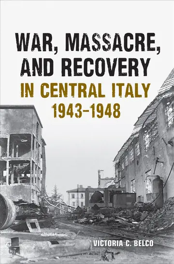 Cover of War, Massacre, and Recovery in Central Italy, 1943-1948