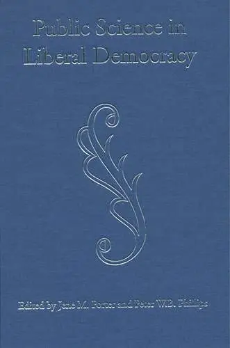 Cover of Public Science in Liberal Democracy