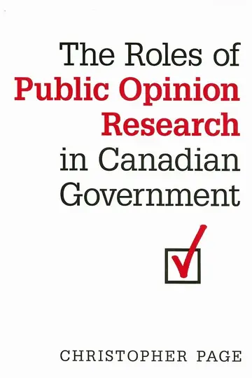Cover of The Roles of Public Opinion Research in Canadian Government