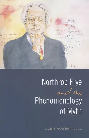 Cover of Northrop Frye and the Phenomenology of Myth