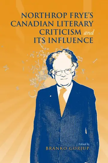 Cover of Northrop Frye's Canadian Literary Criticism and Its Influence