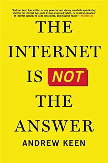 Cover of The Internet Is Not the Answer