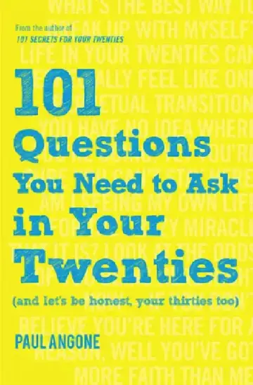 Cover of 101 Questions You Need to Ask in Your Twenties