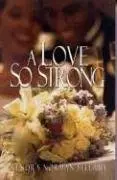 Cover of A Love So Strong