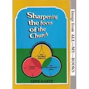 Cover of Sharpening the Focus of the Church
