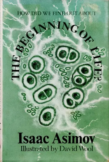 Cover of How Did We Find Out About the Beginning of Life?