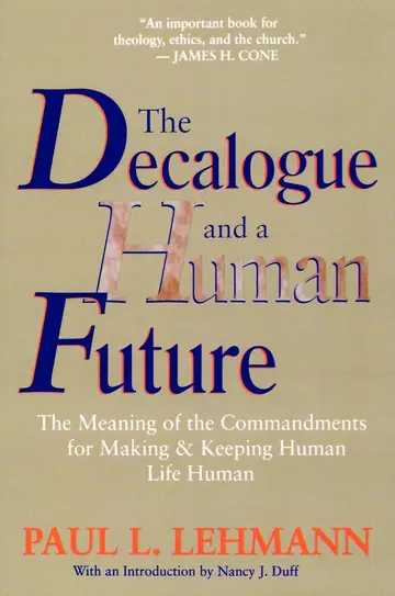 Cover of The Decalogue and a Human Future