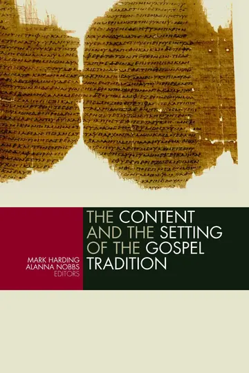 Cover of The Content and the Setting of the Gospel Tradition