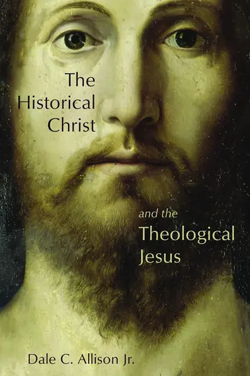 Cover of The Historical Christ and the Theological Jesus
